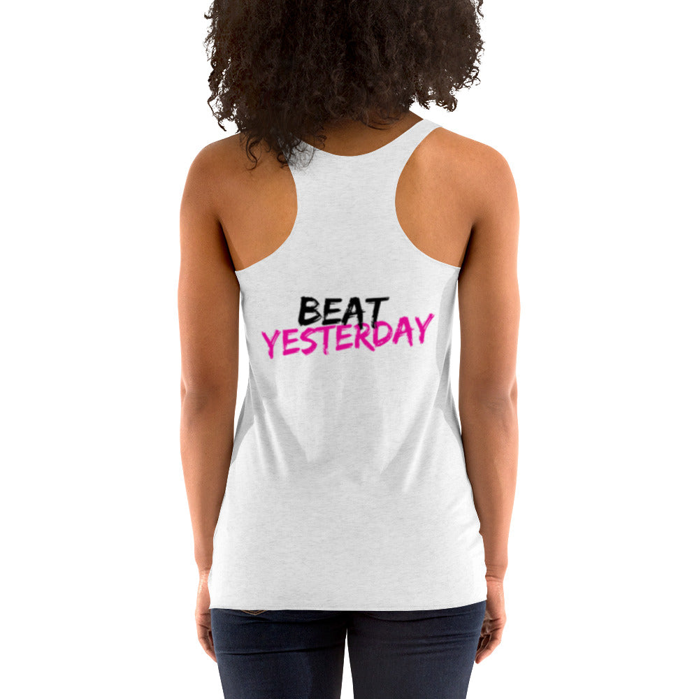LFF "BEAT YESTERDAY" Women's Racerback Tank