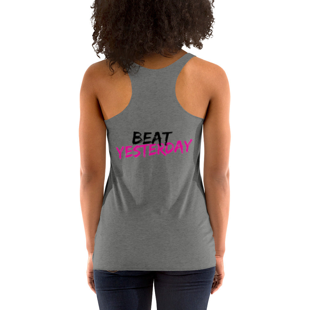 LFF "BEAT YESTERDAY" Women's Racerback Tank