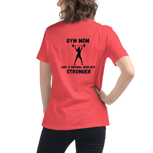"GYM MOM" Women's Relaxed T-Shirt